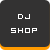 Dj shops